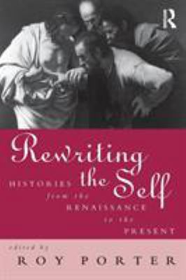 Rewriting the Self: Histories from the Middle A... 0415142806 Book Cover