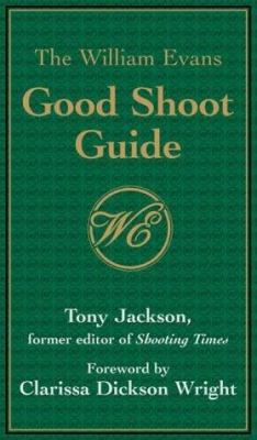 William Evans Good Shoot Guide 1903933331 Book Cover