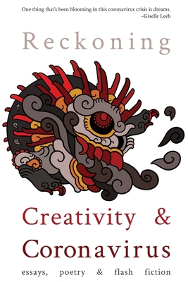 Reckoning: Creativity and Coronavirus 1955360022 Book Cover