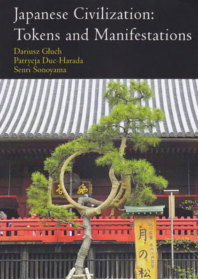 Japanese Civilization: Tokens and Manifestations 8381380723 Book Cover