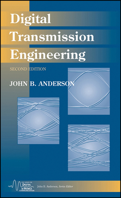 Digital Transmission Engineering 0471694649 Book Cover