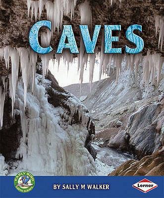 Caves (Early Bird Earth Science) 076134358X Book Cover