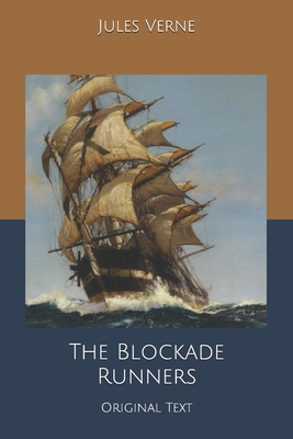 The Blockade Runners: Original Text B0858TP2RT Book Cover