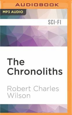 The Chronoliths 1531803059 Book Cover