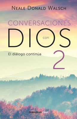 Conversaciones Con Dios: El Diálogo Continúa / ... [Spanish] 6073157991 Book Cover