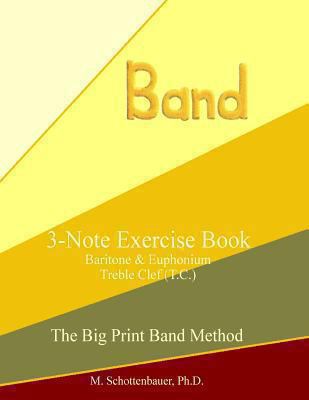 3-Note Exercise Book: Baritone & Euphonium T.C. 149105834X Book Cover