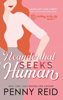 Neanderthal Seeks Human: A Smart Romance 1960342096 Book Cover
