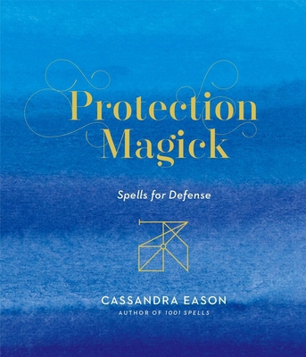 Protection Magick: Spells for Defense 145493350X Book Cover