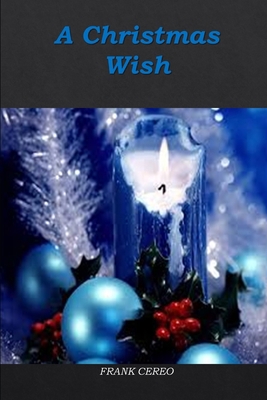 A Christmas Wish B08FXN98VN Book Cover