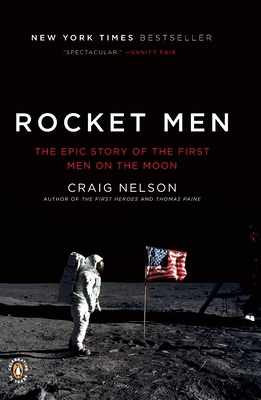 Rocket Men: The Epic Story of the First Men on ... 0143117165 Book Cover