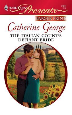 The Italian Count's Defiant Bride [Large Print] 0373235941 Book Cover