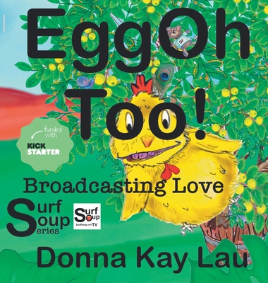 EggOh Too!: Broadcasting Love [Large Print] 1956022074 Book Cover