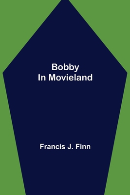 Bobby in Movieland 9355342683 Book Cover