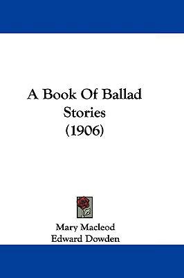 A Book Of Ballad Stories (1906) 1104709465 Book Cover