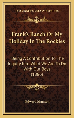 Frank's Ranch Or My Holiday In The Rockies: Bei... 1166088820 Book Cover