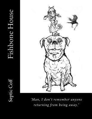 Fishbone House 1537161997 Book Cover