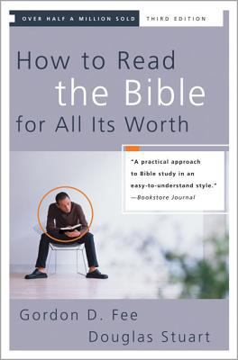 How to Read the Bible for All Its Worth 0310246040 Book Cover