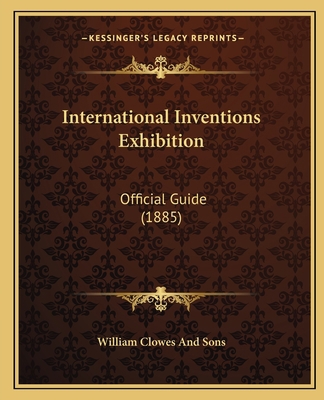 International Inventions Exhibition: Official G... 1164834444 Book Cover