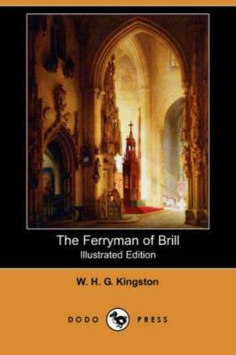 The Ferryman of Brill (Illustrated Edition) (Do... 1406579432 Book Cover