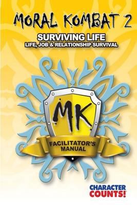 Facilitator Manual MORAL KOMBAT 2: Surviving Life 1540582345 Book Cover