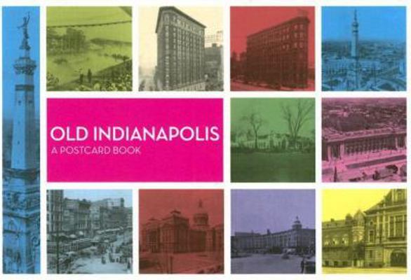Old Indianapolis: A Postcard Book 0871951908 Book Cover