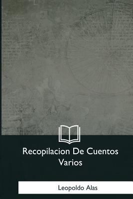 Recopilacion De Cuentos Varios [Spanish] 1981258000 Book Cover