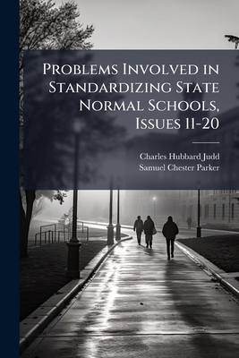 Problems Involved in Standardizing State Normal... 114876755X Book Cover