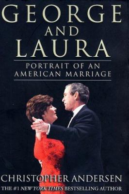 George and Laura: Portrait of an American Marriage 0066213703 Book Cover