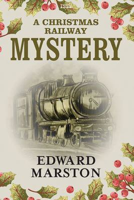 A Christmas Railway Mystery [Large Print] 1785418076 Book Cover