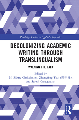 Decolonizing Academic Writing through Transling... 103276435X Book Cover