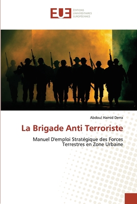 La Brigade Anti Terroriste [French] 620345155X Book Cover