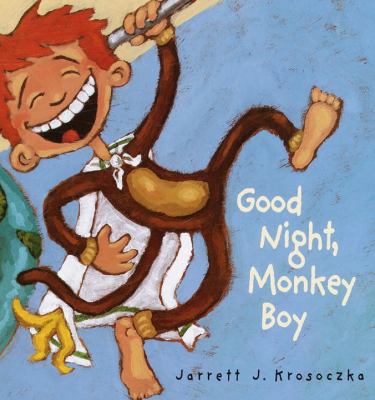 Good Night, Monkey Boy 0449813231 Book Cover