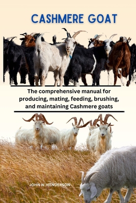 Cashmere Goats: The comprehensive manual for pr... B0CZW2SD9H Book Cover