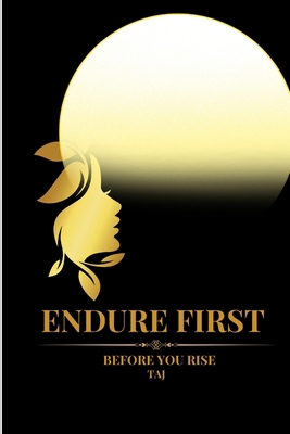 Endure First B0H73G45XN Book Cover