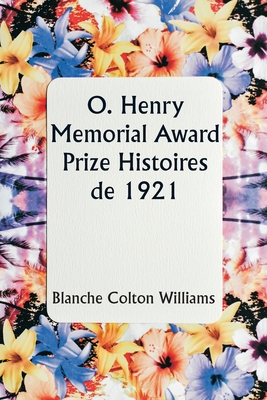O. Henry Memorial Award Prize Stories of 1921 [French] 9357904794 Book Cover