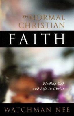 Normal Christian Faith 0870837486 Book Cover