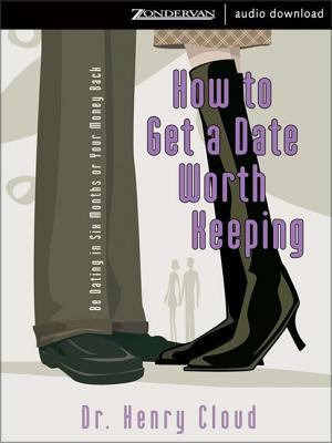How to Get a Date Worth Keeping 0310265800 Book Cover