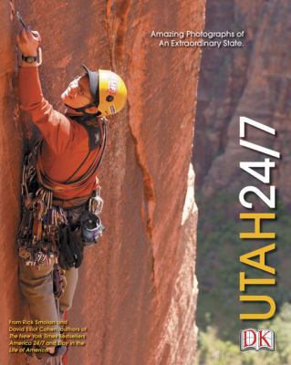 Utah 24/7 (America 24/7 State Book Series) 0756600855 Book Cover
