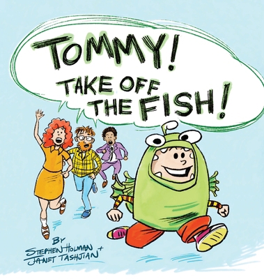 Tommy Take Off the Fish! B0DLL5GXVH Book Cover