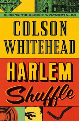 Harlem Shuffle: from the author of The Undergro... 0708899447 Book Cover