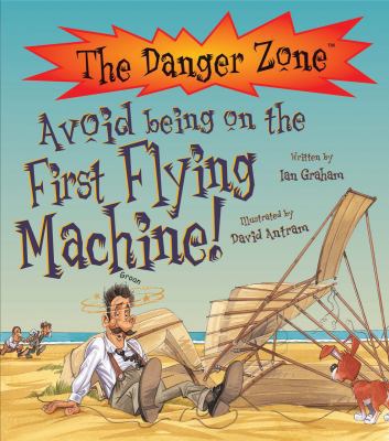 Avoid Being on the First Flying Machine! 1908973331 Book Cover