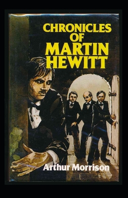 Chronicles of Martin Hewitt Illustrated B09K236NQ2 Book Cover