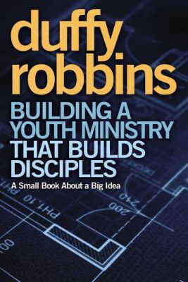 Building a Youth Ministry That Builds Disciples... B00KICA21W Book Cover