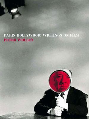 Paris Hollywood: Writings on Film 1859846718 Book Cover