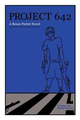 Project 642: A Reese Porter Novel 1468556487 Book Cover