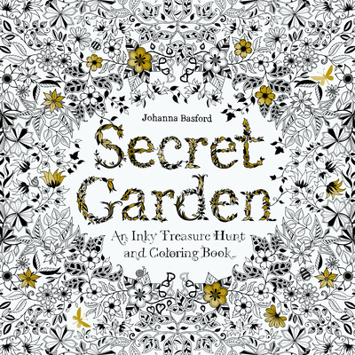 Secret Garden: An Inky Treasure Hunt and Colori... 1780671067 Book Cover