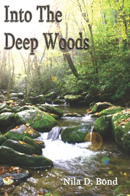 Into the Deep Woods 1795717432 Book Cover