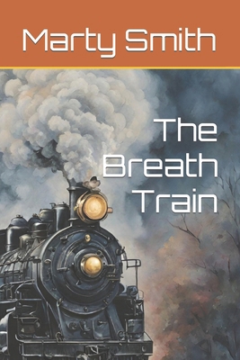 The Breath Train B0CRYWHM3V Book Cover
