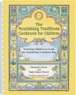 The Nourishing Traditions Cookbook for Children... 0982338333 Book Cover