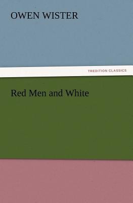 Red Men and White 384722204X Book Cover